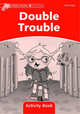 Dolphin Readers. Level 2. Double Trouble. Activity Book, Wright Craig 
