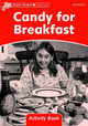 Dolphin Readers. Level 2. Candy For Breakfast. Activity Book, Wright Craig 