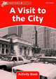 Dolphin Readers. Level 2. Visit To The City. Activity Book, Wright Craig 