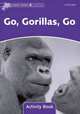 Dolphin Readers. Level 4. Go,Gorillas,Go. Activity Book, Wright Craig 