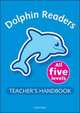 Dolphin Readers: Teacher`S Handbook. All Five Levels, Wright Craig 