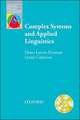 Oxford Applied Linguistics. Complex Systems and Applied Linguistics, Diane Larsen-Freeman 