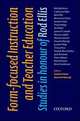 Form-focused Instruction and Teacher Education. Studies in Honour of Rod Ellis, 