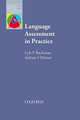 Oxford Applied Linguistics. Language Assessment In Practice, Bachman Lyle F. , Palmer Adrian S. 
