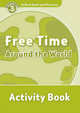 Oxford Read And Discover 3. Free Time Around World. Activity Book, 