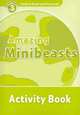 Oxford Read And Discover 3. Amazing Minibeasts. Activity Book, Medina Sarah 