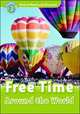 Oxford Read And Discover 3. Free Time Around World + AudioCD, 