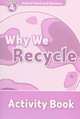 Oxford Read And Discover 4. Why We Recycle. Activity Book, 