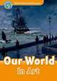 Oxford Read And Discover 5. Our World In Art, Northcott Richard 