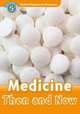 Oxford Read And Discover 5. Medicine Then And Now, Spilsbury Louise, Spilsbury Richard 