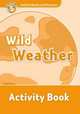 Oxford Read And Discover 5. Wild Weather. Activity Book, Jacqueline Martin 