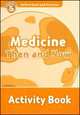 Oxford Read And Discover 5. Medicine Then And Now. Activity Book, 