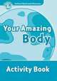 Oxford Read And Discover 6. Your Amazing Body. Activity Book, Quinn Robert 