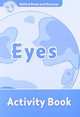 Oxford Read And Discover 1. Eyes. Activity Book, 