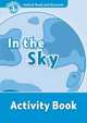 Oxford Read And Discover 1. In The Sky. Activity Book, 