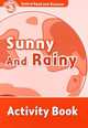 Oxford Read And Discover 2. Sun And Rain. Activity Book, 