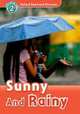 Oxford Read And Discover 2. Sun And Rainy, Spilsbury Louise 