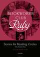 Bookworms Club. Stories for Reading Circles. Ruby (Stages 4 and 5), 