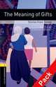 Oxford Bookworms Library. Stage 1. Meaning Of Gifts. Book + AudioCD, Bassett Jennifer, Galsworthy Gay 