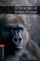 Oxford Bookworms Library. Stage 2. Stranger At Green Knowe, Boston Lucy M. , Mowat Diane 
