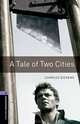 Oxford Bookworms Library. Stage 4. Tale Of Two Cities, Charles Dickens 