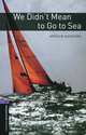 Oxford Bookworms Library. Stage 4. We Didn't Mean To Go To Sea, Ransome Arthur 