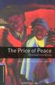 Oxford Bookworms Library. Stage 4. Price Of Peace, Lindop Christine 