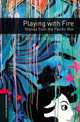 Oxford Bookworms Library. Stage 3. Playing With Fire, Bassett Jennifer 