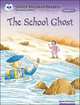 Oxford Storyland Readers. Level 11. The School Ghost, 
