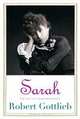 Sarah: The Life of Sarah Bernhardt, Robert Gottlieb 