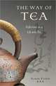 The Way of Tea: Reflections on a Life with Tea, Fisher Aaron 