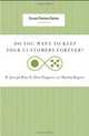 Do You Want to Keep Your Customers Forever?, B. Joseph Pine II, Don Peppers, Martha Rogers 