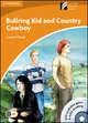Cambridge Discovery Readers 4. Bullring Kid and Country Cowboy + CD-ROM + AudioCD, 