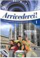Arrivederci! 1 Libro (+ Audio CD), Colombo Federica 