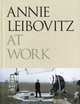 Annie Leibovitz at Work, Leibovitz Annie 