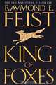 King of Foxes, Raymond E. Feist 