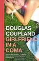 Girlfriend in a Coma, Douglas Coupland 