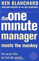 One Minute Manager Meets the Monkey, Kenneth Blanchard, William Oncken, Hal Burrows 