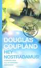 Hey Nostradamus!, Douglas Coupland 