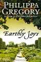 Earthly Joys, Philippa Gregory 