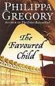 The Favoured Child, Philippa Gregory 