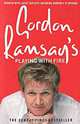 Gordon Ramsays Playing with Fire, Gordon Ramsay 