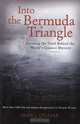 Into the Bermuda Triangle: Pursuing the Truth Behind the World