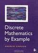Discrete Mathematics by Example, Andrew Simpson 