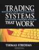 Tradings Systems That Work: Building and Evaluating Effective Trading Systems, Thomas Stridsman 