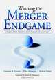 Winning the Merger Endgame: A Playbook for Profiting from Industry Consolidation, Graeme K. Deans, Fritz Kroeger, Stefan Zeisel 