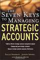 The Seven Keys to Managing Strategic Accounts, Sallie Sherman, Joseph Sperry, Samuel Reese 