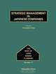 Strategic Management in Japanese Companies: The Best of Long Range Planning: Number 11, Edited by Toyohiro Kono 