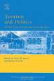 Tourism and Politics: Global Frameworks and Local Realities, Edited by Peter M. Burns and Marina Novelli 