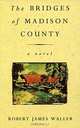The Bridges of Madison County, Robert James Waller 